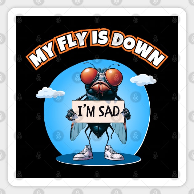 My Fly Is Down Sticker by Kenny The Bartender's Tee Emporium